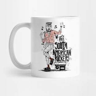 We arte  south american rockers Mug